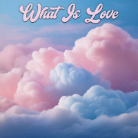 What Is Love - Full Cover cover